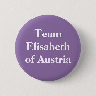 Team Elisabeth of Austria 6 Cm Round Badge