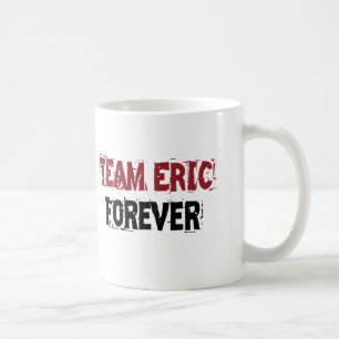 Team Eric Forever Coffee Mug