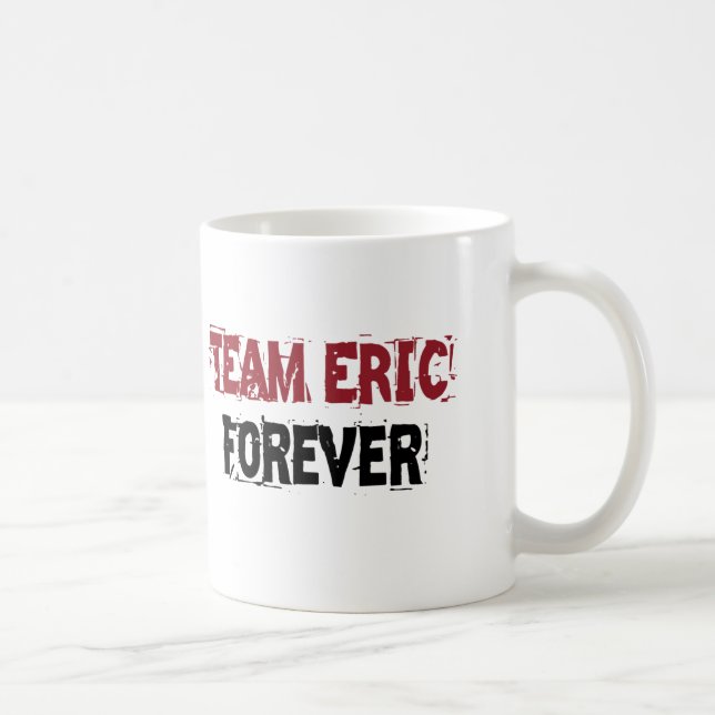 Team Eric Forever Coffee Mug (Right)