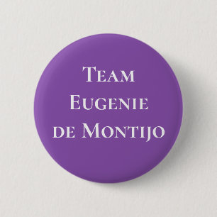 Team Eugenie de Montijo 6 Cm Round Badge