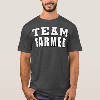 Team Farmer  T-Shirt