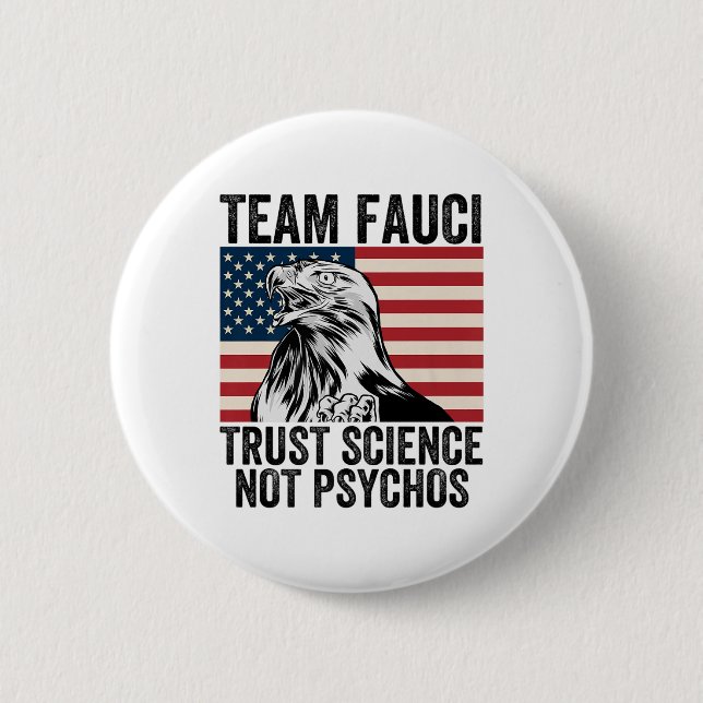 Team Fauci Anti Trump Dr Anthony Fauci 2028 Premiu 6 Cm Round Badge (Front)