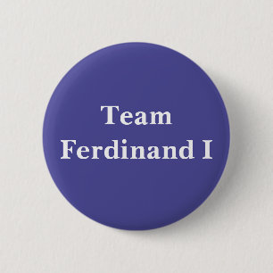 Team Ferdinand I 6 Cm Round Badge