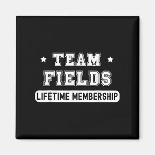 Team Fields Lifetime Membership Funny Family Last  Magnet