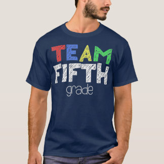 Team Fifth Grade 5th Grade Back To School (1) T-Shirt
