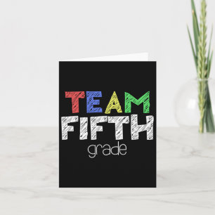 Team Fifth Grade 5th Grade Byck To School  Card