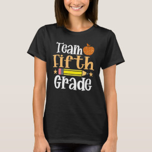 Team Fifth Grade Back To First Day School Teacher  T-Shirt