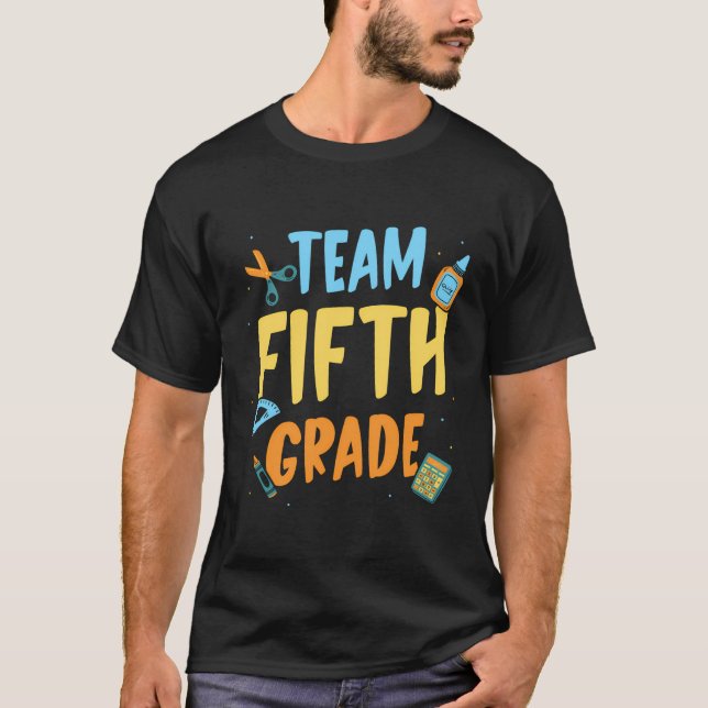 Team Fifth Grade Kids Pupil Teacher Back To School T-Shirt (Front)