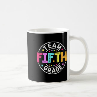 Team Fifth Grade Teacher Back to School 5th Grade Coffee Mug