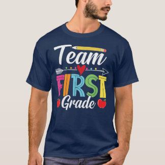 Team First Grade Back to School 1st Teachers Stude T-Shirt