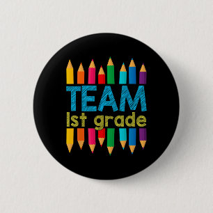 Team First Grade Byck To School 1st Grade Teacher 6 Cm Round Badge