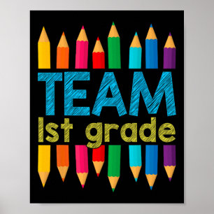 Team First Grade Byck To School 1st Grade Teacher Poster
