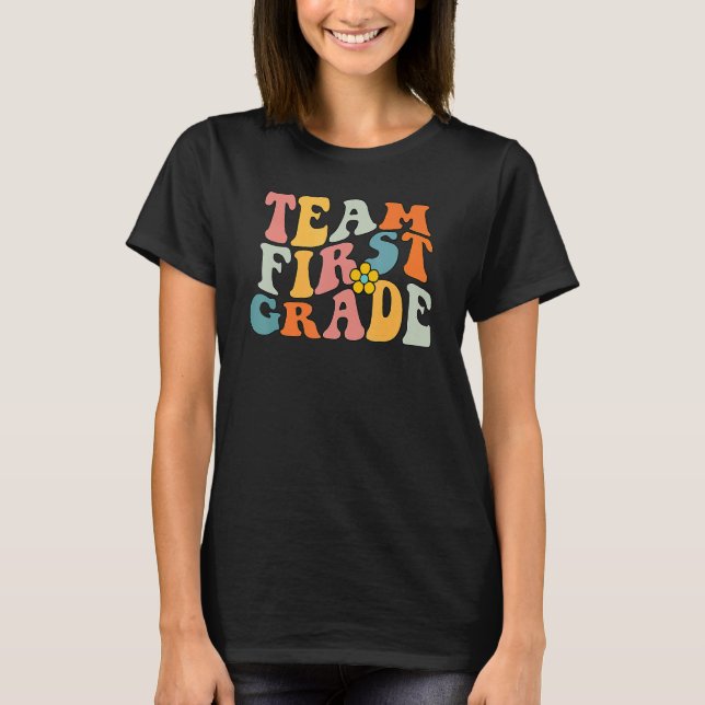 Team First Grade Groovy Wavy , 1st Grade Back To S T-Shirt (Front)