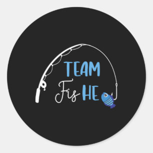Team Fish He Shirt Fishing Gender Reveal Party Ann Classic Round Sticker