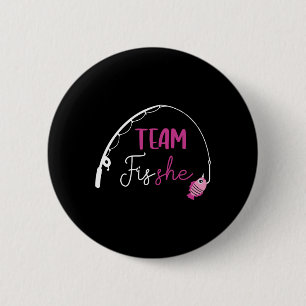 Team Fish She Shirt Fishing Gender Reveal Party An 6 Cm Round Badge