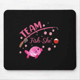 Team Fish She Shirt Fishing Gender Reveal Party An Mouse Pad