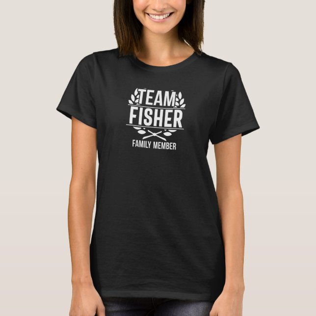 Team Fisher Family Member Matching Fisher T-Shirt (Front)