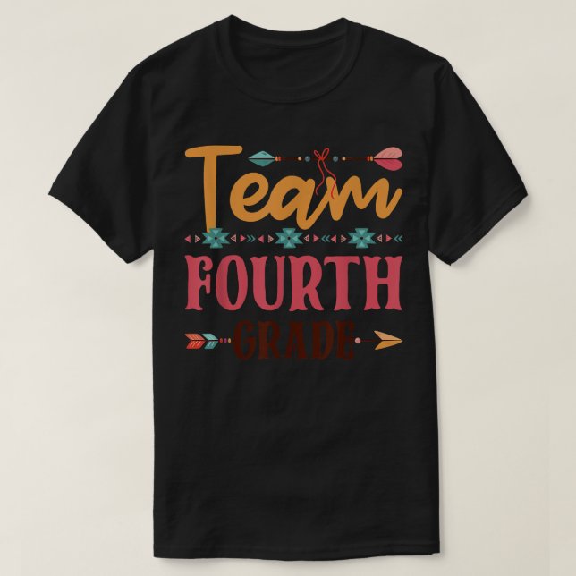 Team Fourth Grade Back To School T-shirt (Design Front)