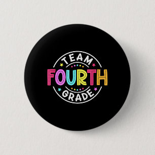 Team Fourth Grade Teacher Back To School 4th Grade 6 Cm Round Badge