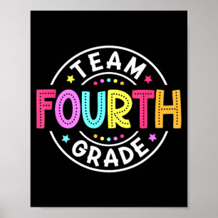 Team Fourth Grade Teacher Back To School 4th Grade Poster