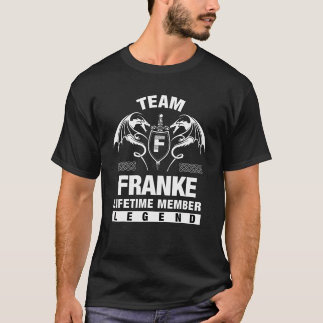Team Franke Lifetime Member   T-Shirt (Front)