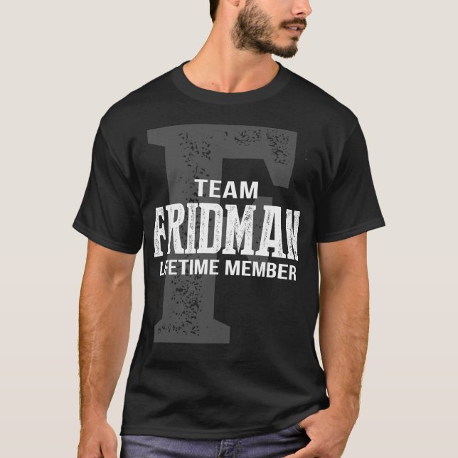 Team FRIDMAN Lifetime Member T-Shirt (Front)