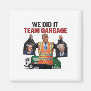 Team Garbyge Won We Did It Trump 2024 Truck Garge  Magnet