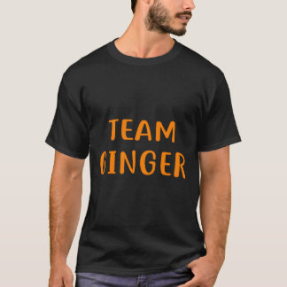 Team Ginger Design Funny Redhead Design For Ginger T-Shirt