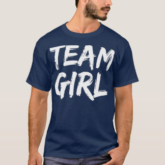 Team Girl Baby Shower Gender Reveal Party T-Shirt