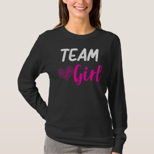 Team Girl Gender Reveal Baby Shower Baby Reveal P T-Shirt