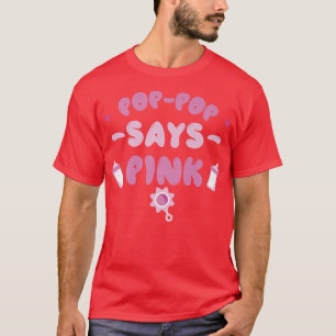 Team Girl Gender Reveal Party PopPop Says Pink T-Shirt