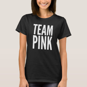 Team Girl Pink Girl Baby Shower Adoption Gender Re T-Shirt