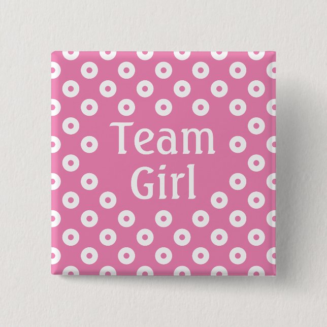 "Team Girl" Pink Polka Dot Gender Prediction 15 Cm Square Badge (Front)