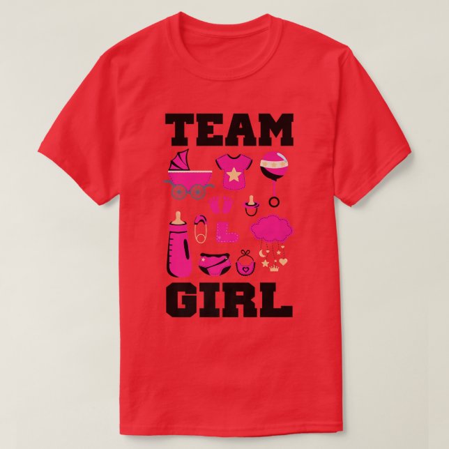 Team GirlGender Reveal Party Team Girl 679 T-Shirt (Design Front)