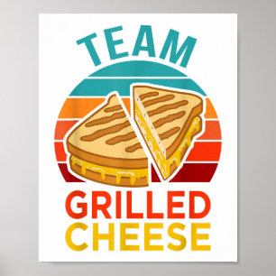 Team Grilled Cheese Funny Sandwich Lover Graphic Poster