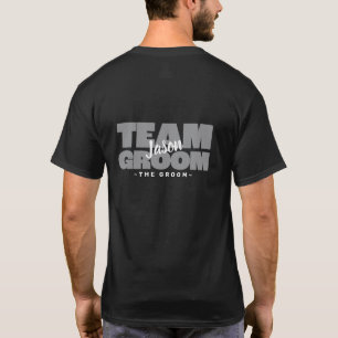Team Groom Bachelor Party · Custom Name T-Shirt