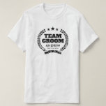 Team Groom bachelor party t shirt for groomsmen<br><div class="desc">Team Groom bachelor party t shirt for groomsmen. Personalised tee with names of groom,  best man and groomsman. Custom clothing for boys night out. Vintage laurel crest design with stars and bold text. Available in white and other colours.</div>