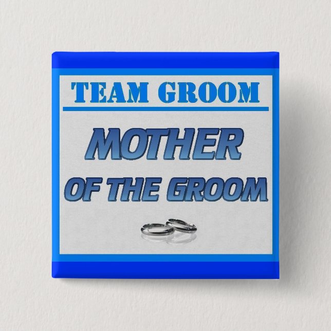 Team Groom Mother 15 Cm Square Badge (Front)