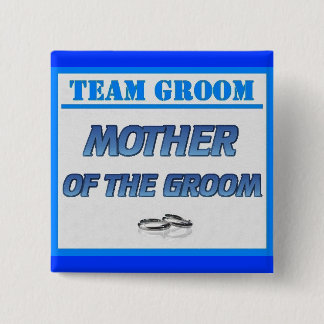 Team Groom Mother 15 Cm Square Badge