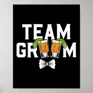 Team Groom Party Bachelor Shots Bride Wedding Poster