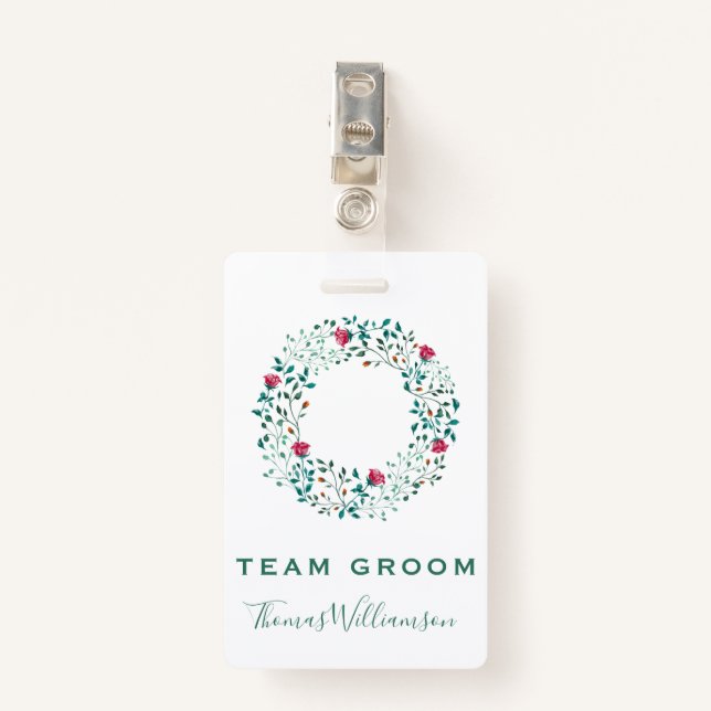 Team Groom Rustic Floral & Greenery Wreath Wedding ID Badge (Front with Clip)