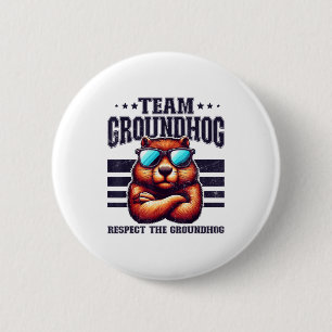 Team Groundhog Respect The Groundhog Retro Funny G 6 Cm Round Badge