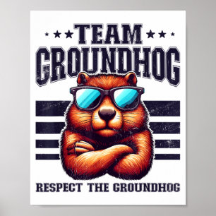 Team Groundhog Respect The Groundhog Retro Funny G Poster