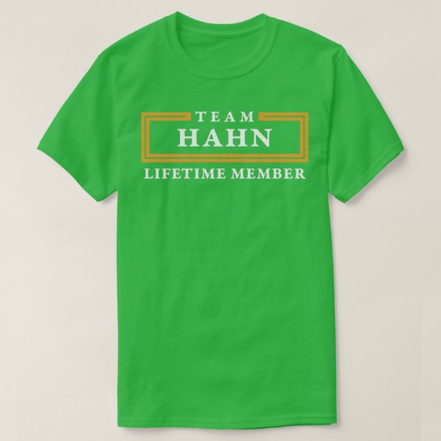 Team Hahn Lifetime Member Surname  T-Shirt (Design Front)