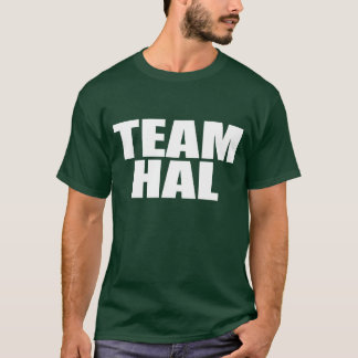 Team Hal (green) T-Shirt