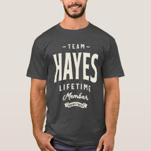 Team Hayes Lifetime Member Hayes Name T-Shirt