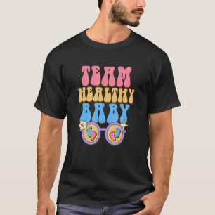 Team Healthy Baby Baby Reveal Party Gender Reveal  T-Shirt