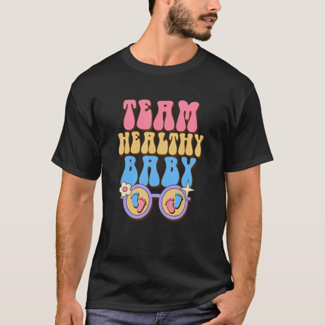 Team Healthy Baby Baby Reveal Party Gender Reveal  T-Shirt (Front)