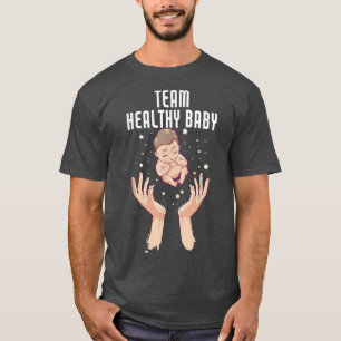 Team Healthy Baby Gender Reveal Baby Shower T-Shir T-Shirt