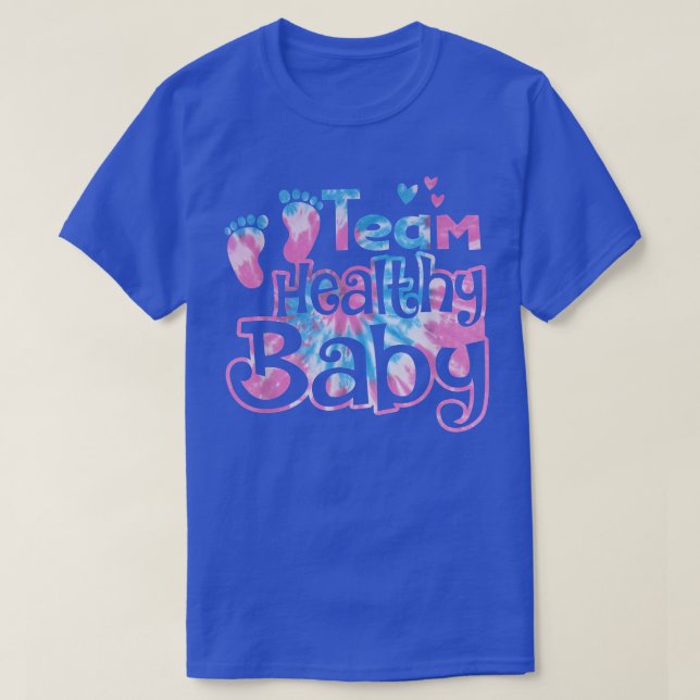 Team Healthy Baby Gender Reveal Party Pink Or Blue T-Shirt (Design Front)
